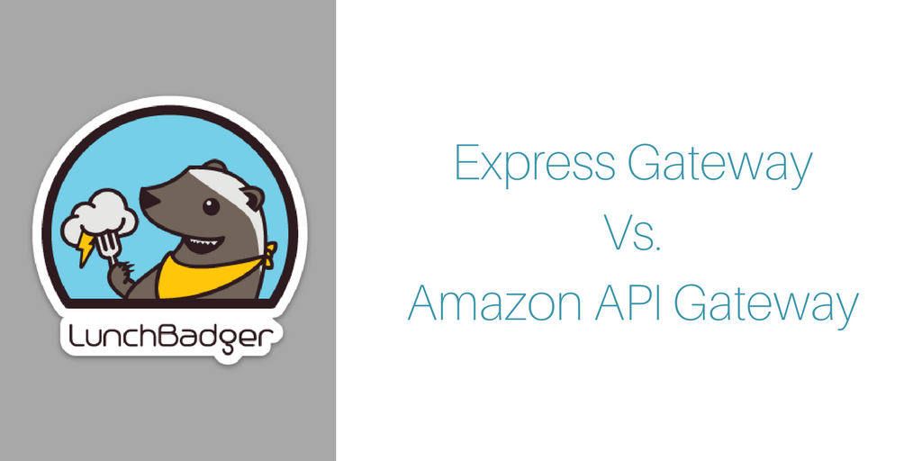 Express Gateway vs. Amazon API Gateway